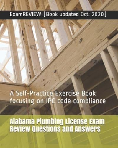 Alabama Plumbing License Exam Review Questions and Answers