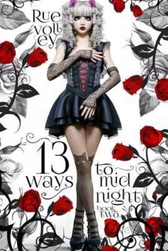 13 Ways to Midnight (The Midnight Saga Book #2)