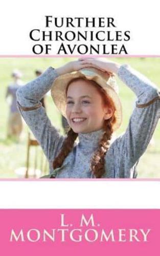 Further Chronicles of Avonlea