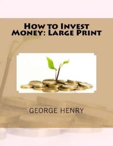 How to Invest Money