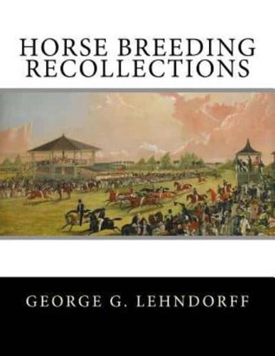 Horse Breeding Recollections