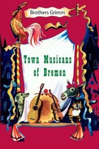 Town Musicans of Bremen (Illustrated)