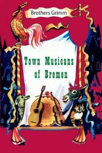 Town Musicans of Bremen (Illustrated)