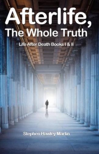 Afterlife, The Whole Truth
