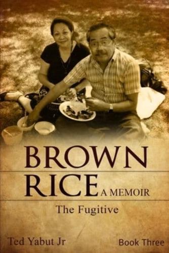 Brown Rice, a Memoir