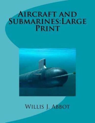 Aircraft and Submarines