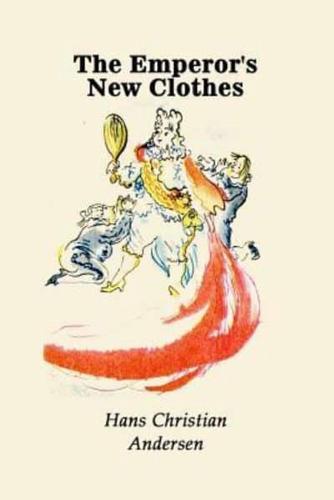 The Emperor's New Clothes (Illustrated)