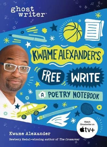 Kwame Alexander's Free Write
