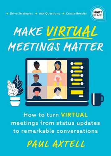 Make Virtual Meetings Matter