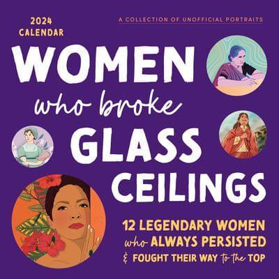 2024 Women Who Broke Glass Ceilings Wall Calendar