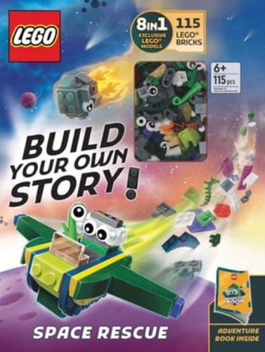 Lego(r) Books. Build Your Own Story! Space Rescue