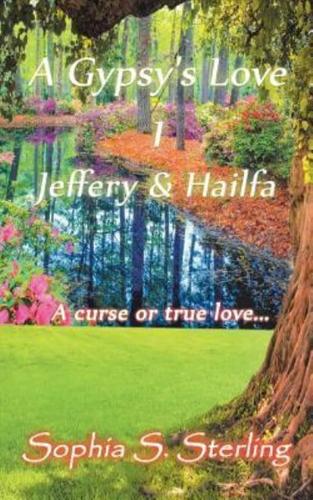 A Gypsy's Love 1: Jeffery & Hailfa