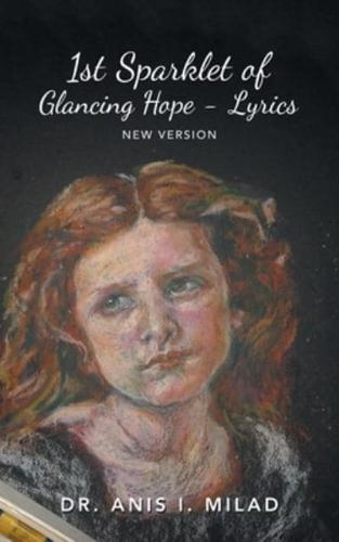 1St Sparklet of Glancing Hope - Lyrics: New Version