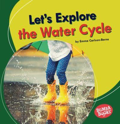 Let's Explore the Water Cycle