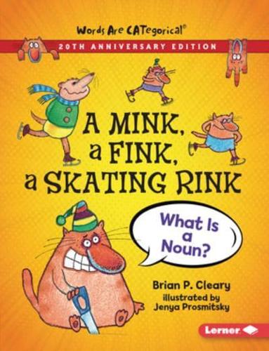 A Mink, a Fink, a Skating Rink, 20th Anniversary Edition