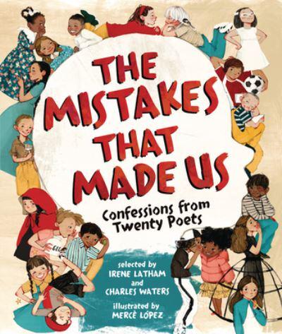 The Mistakes That Made Us