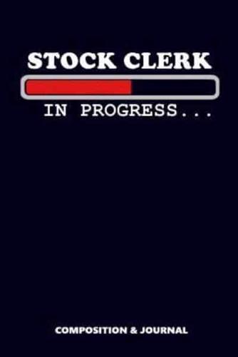 Stock Clerk in Progress