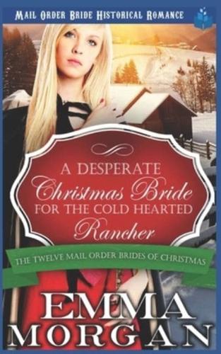 A Desperate Christmas Bride for the Cold Hearted Rancher