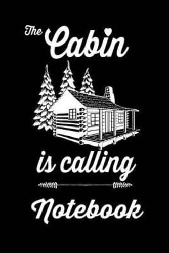 The Cabin Is Calling Notebook