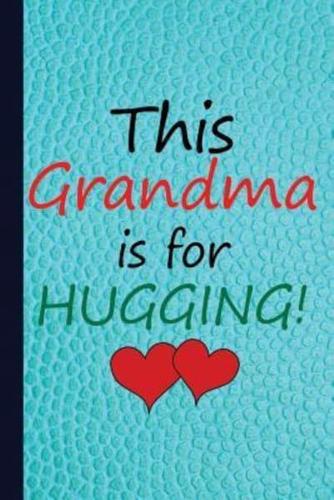 This Grandma Is for Hugging
