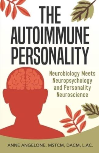 The Autoimmune Personality