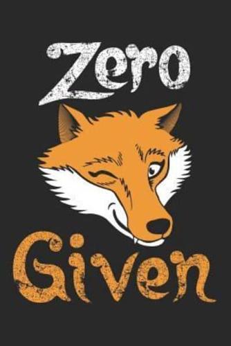 Zero Fox Given