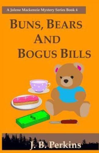 Buns, Bears and Bogus Bills
