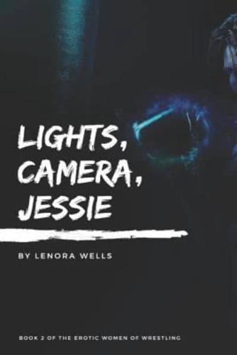 Lights, Camera, Jessie