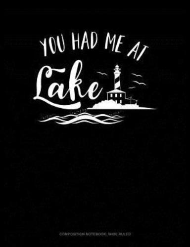 You Had Me at Lake