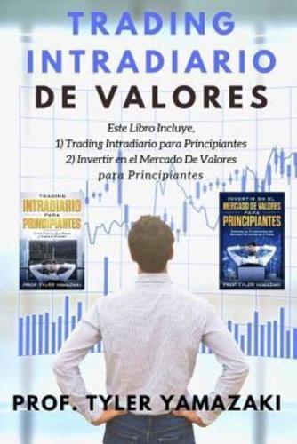 Trading Intradiario De Valores [Libro En Espa