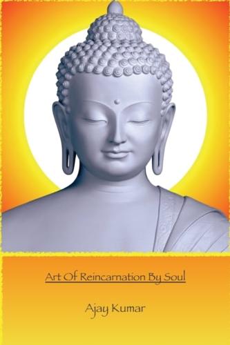 Art Of Reincarnation By Soul