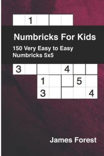 Numbricks For Kids 150 Very Easy to Easy Numbricks 5X5