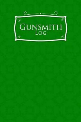 Gunsmith Log