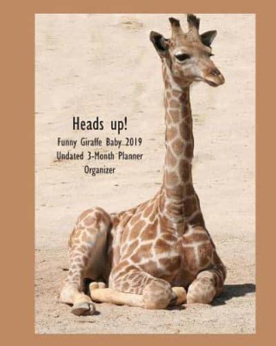 Heads Up! Funny Giraffe Baby Undated 3-Month Planner Organizer