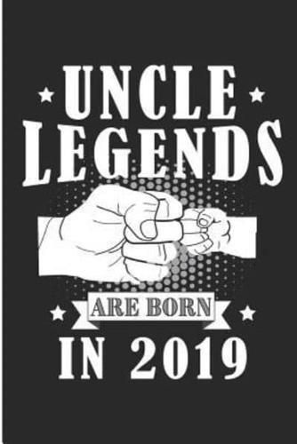 Uncle Legends Are Born in 2019