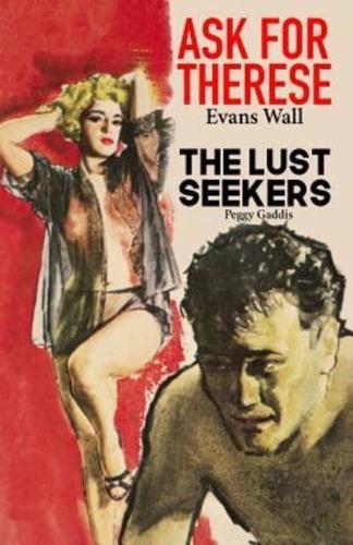 Ask For Therese / The Lust Seekers