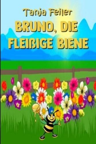 Bruno, Die Fleißige Biene