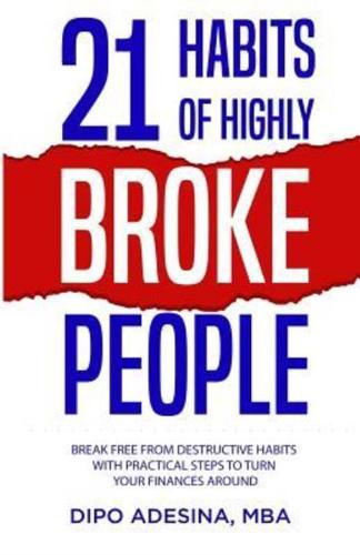 21 Habits of Highly Broke People