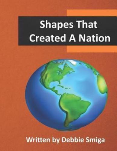 Shapes That Created A Nation