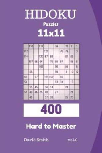 Hidoku Puzzles - 400 Hard to Master 11X11 Vol.6