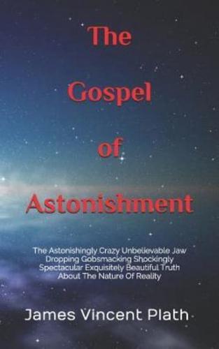 The Gospel of Astonishment