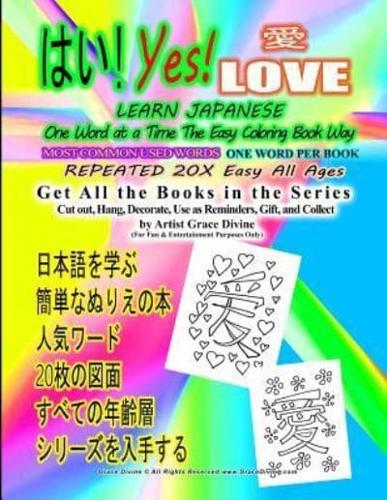 Yes LOVE LEARN JAPANESE One Word at a Time the Easy Coloring Book Way