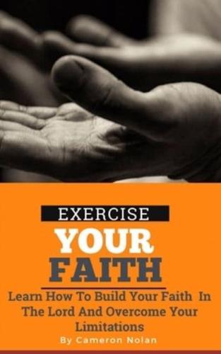 Exercise Your Faith