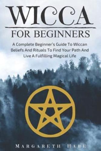 Wicca for Beginners