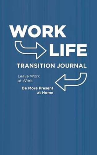 Work Life Transition Journal