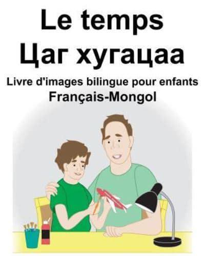 Français-Mongol Le Temps Livre D'images Bilingue Pour Enfants