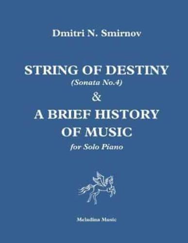String of Destiny (Sonata No.4) & A Brief History of Music