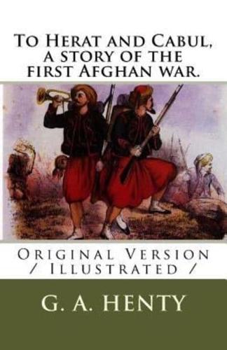 To Herat and Cabul, a Story of the First Afghan War.
