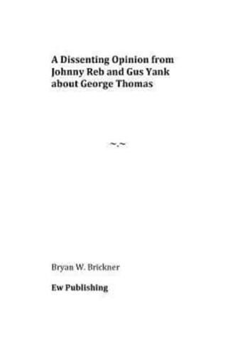 A Dissenting Opinion from Johnny Reb and Gus Yank About George Thomas