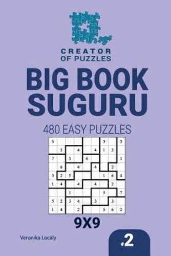 Creator of puzzles - Big Book Suguru 480 Easy Puzzles (Volume 2)